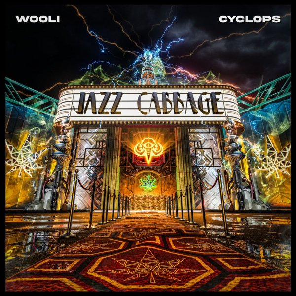 Wooli, Cyclops - Jazz Cabbage