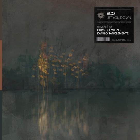 Eco - Let You Down (Chris Schweizer Extended Remix)