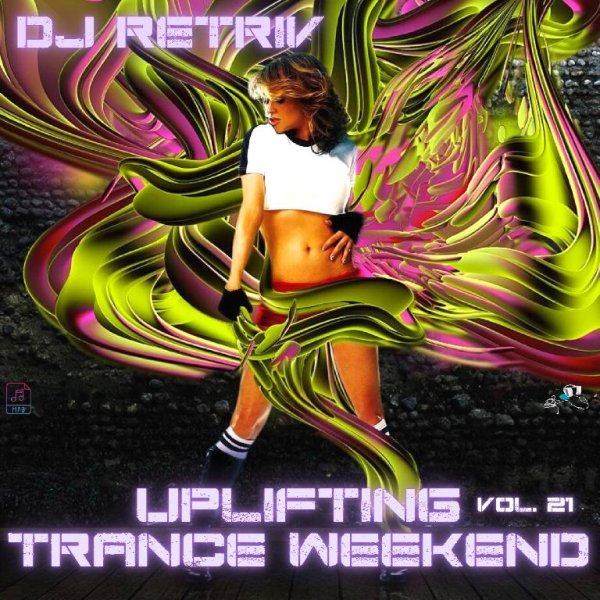 DJ Retriv - Uplifting Trance Weekend