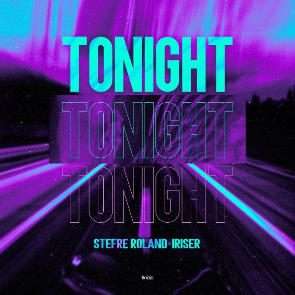 Stefre Roland/Iriser - Tonight