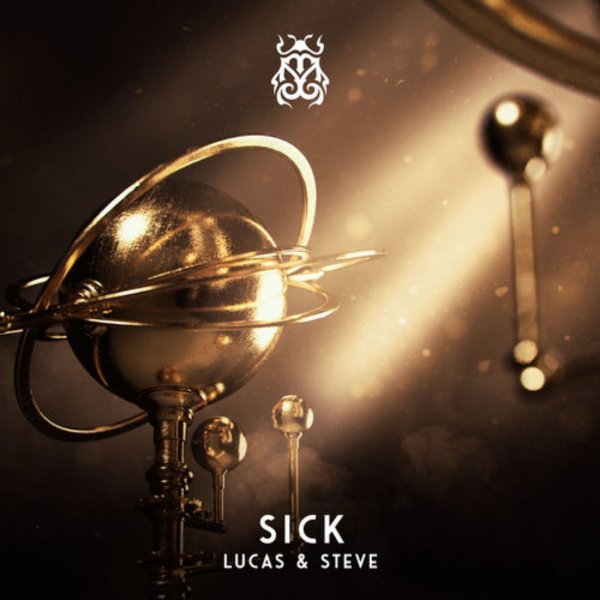 Lucas &amp; Steve - SICK (Extended Mix)