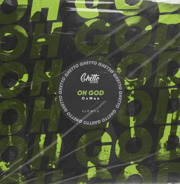 OsMan - Oh God [Slowed]