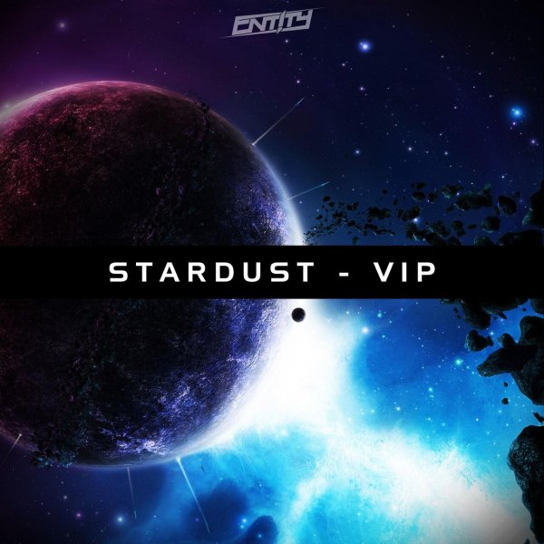 Ent!ty - Ent!ty - Stardust (VIP)