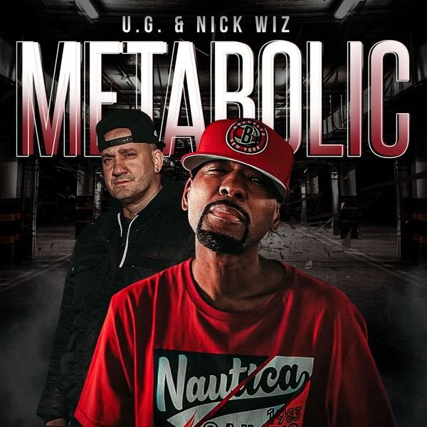U.G. &amp; Nick Wiz - Metabolic