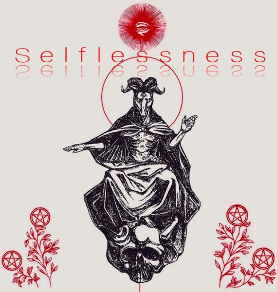 Uncompleted Thing. - Selflessness