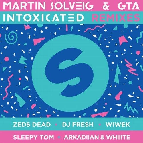 Martin Solveig &amp; GTA - Intoxicated (Dj Fresh Remix)