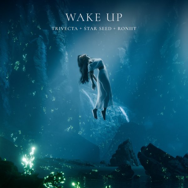 Trivecta, STAR SEED &amp; Roniit - Wake Up