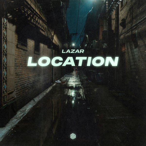 LAZAR - Location (Extended Mix)