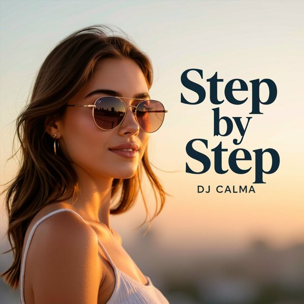 Dj Calma - Step By Step