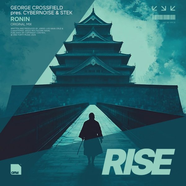 George Crossfield pres. Cubernoise &amp; STeK - Ronin (Radio Mix)