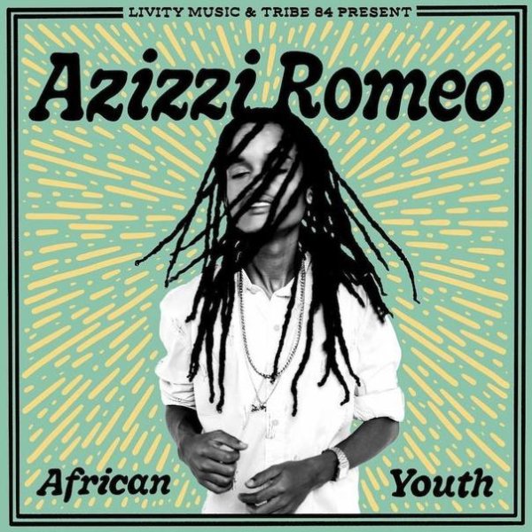 Azizzi Romeo, Livity Allstars feat. Walshy Fire - African Youth