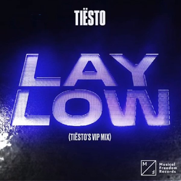 Tiësto - Lay Low (Tiësto Extended VIP Mix)