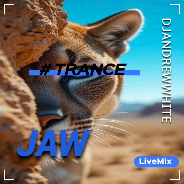 DJANDREWWHITE - TranceJaw 170