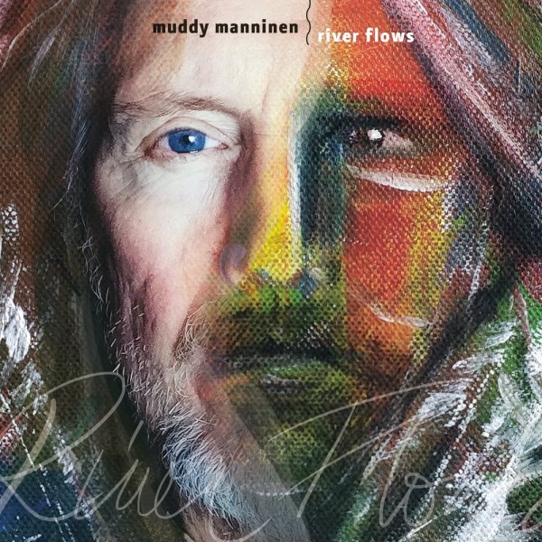 Muddy Manninen - Last One to Know