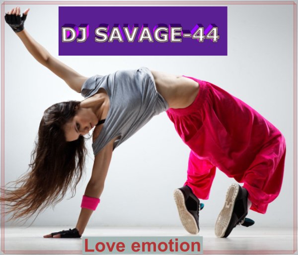 DJ Savage-44 - Love emotion
