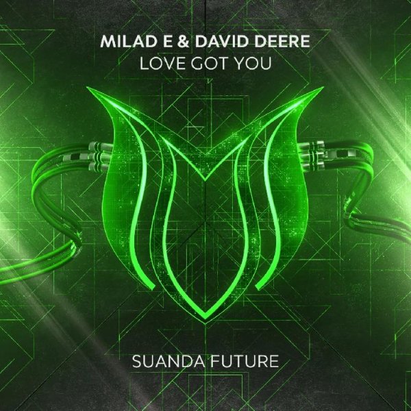 Milad E &amp; David Deere - Got You (Extended Mix)