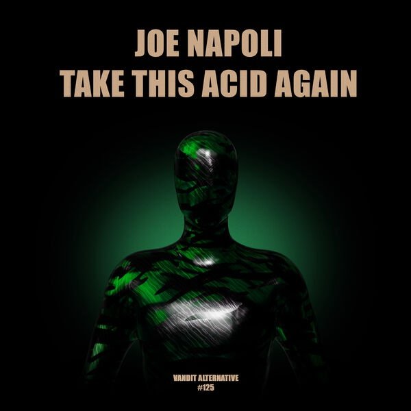 Joe Napoli - Take This ACID Again