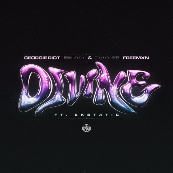 Georgie Riot, FREEMXN, Ekstati - Divine
