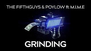 The FifthGuys &amp; Poylow - Grinding (ft. M.I.M.E)