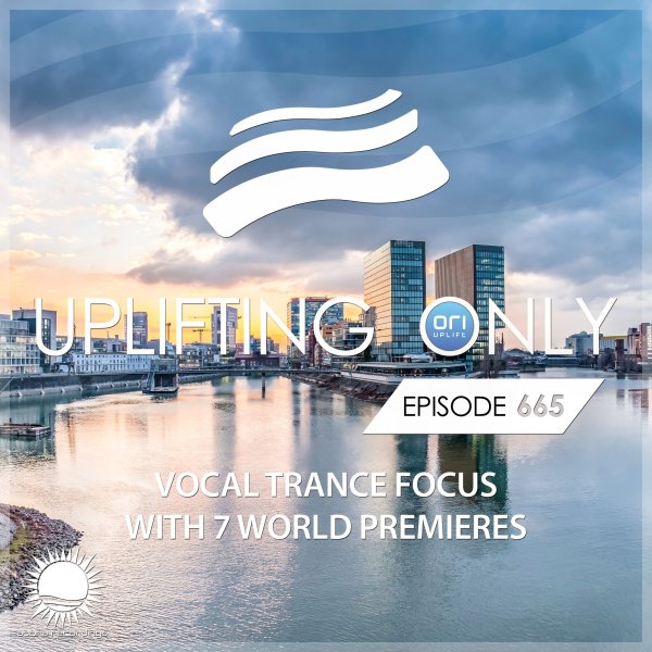Ori Uplift - Uplifting Only 665 (Vocal Trance Focus) (Nov 06, 2025) {WORK IN PROGRESS}