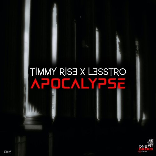 Timmy Rise &amp; LessTro - Apocalypse (Original Mix)