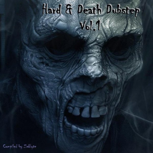 VA - HARD &amp; DEATH DUBSTEP VOL.1 .