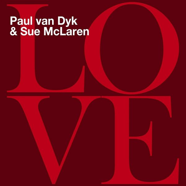 Paul van Dyk &amp; Sue McLaren - Love Is Enough (Original Mix)