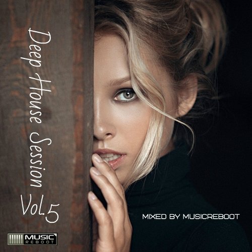 MusicReboot - Deep House Session Vol. 5(2018)