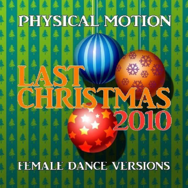 Physical Motion - Last Christmas 2010 (Instrumental)