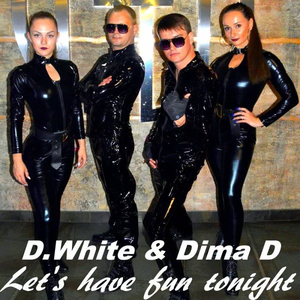 D.White &amp; DimaD. - Let's Have Fun Tonight (Instrumental)