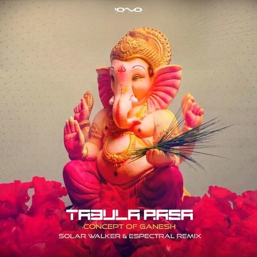Tabula Rasa (Psy) - Concept of Ganesh (Solar Walker &amp; Espectral Remix)