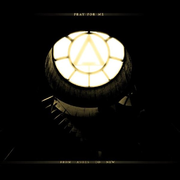 From Ashes To New - Pray For Me