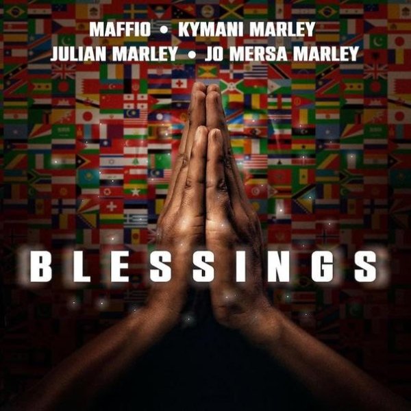 Maffio &amp; Kymani Marley &amp; Julian Marley Ft. Jo Mersa Marley - Blessings