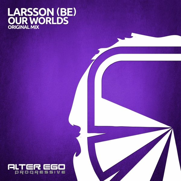 Larsson (BE) - Our Worlds (Radio Edit)