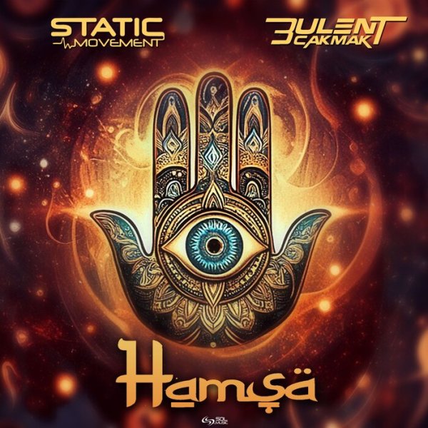 Static Movement &amp; Bülent Çakmak - Hamsa