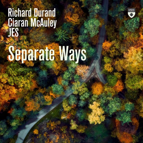 Richard Durand &amp; Ciaran Mcauley &amp; Jes - Separate Ways