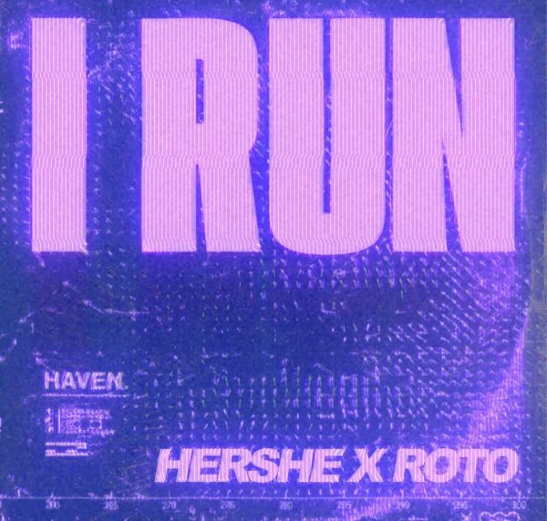I Run - [HerShe &amp; Roto Remix]