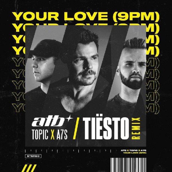 ATB - Your Love (9PM), Tiesto Remix