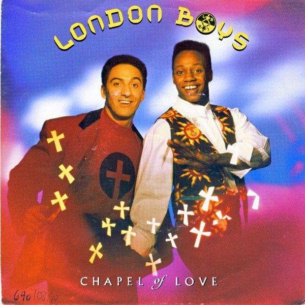 London Boys - Chapel Of Love (7 Version)