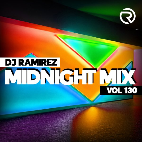 DJ Ramirez - Midnight Mix (Vol 130)
