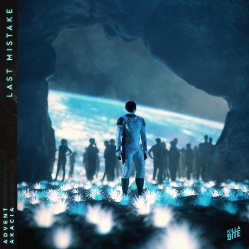 ADVENT ft. Akacia - Last Mistake