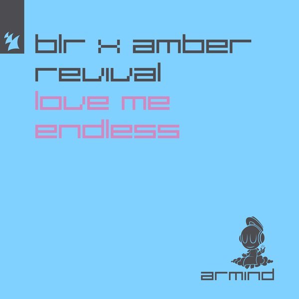 BLR &amp; Amber Revival - Love Me Endless (Extended Mix)