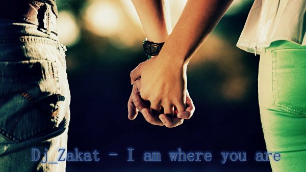 Dj_Zakat - I am where you are