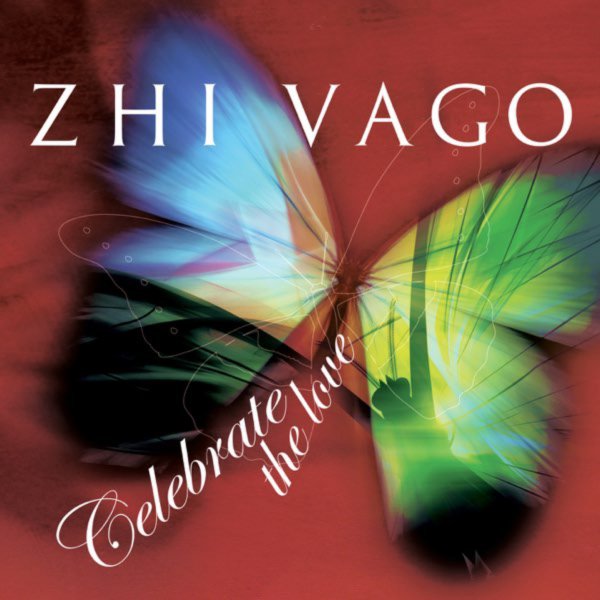 Zhi-Vago - Celebrate [The Love] (Club Mix)