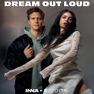 INNA &amp; Matoma - Dream Out Loud