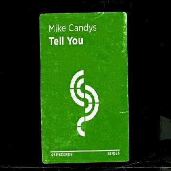 Mike Candys - Tell You