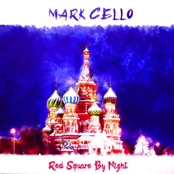 Mark Cello - Red Square By Night (Instrumental Dub)