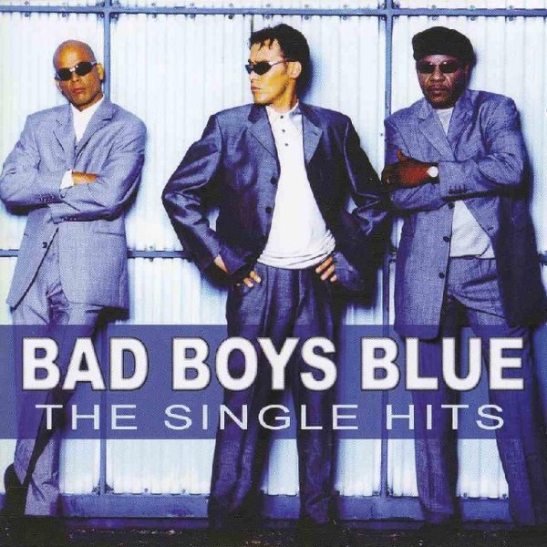 Bad Boys Blue - The Ultimate Best Of Bad Boys Blue (Mix by DJ Freeman)