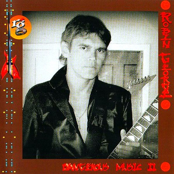 Robin George - Dangerous Music