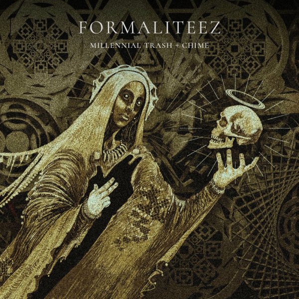 Millennial Trash, Chime - Formaliteez